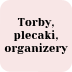 Torby, plecaki, organizery
